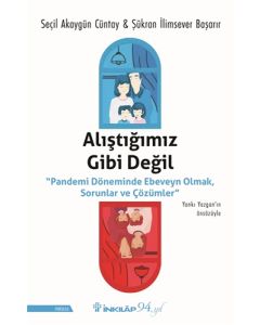 Alıştığımız Gibi Değil