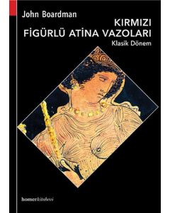Kırmızı Figürlü Atina Vazoları - Klasik Dönem