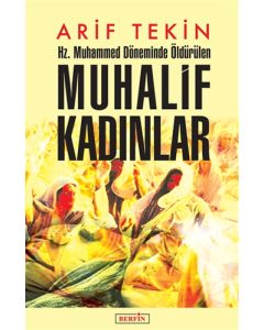 Hz. Muhammed Döneminde Öldürülen Muhalif Kadınlar
