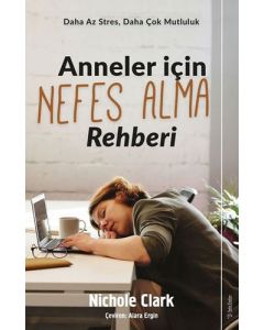 Anneler İçin Nefes Alma Rehberi