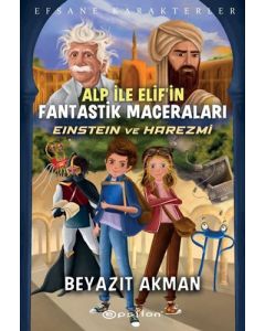 Alp İle Elif’in Fantastik Maceraları - Einstein ve Harezmi