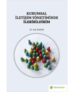 Kurumsal İletişim Yönetiminde İleribildirim
