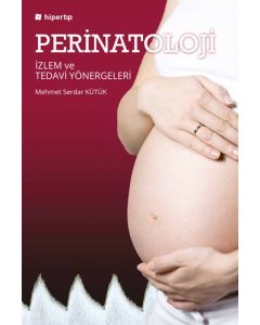 Perinatoloji İzlem ve Tedavi Yönergeleri