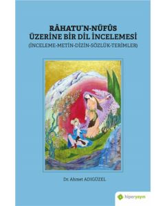 Rahatu’n-Nüfus Üzerine Bir Dil İncelemesi