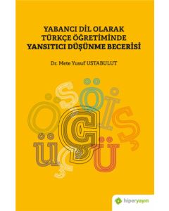 Yabancı Dil Olarak Türkçe Öğretiminde Yansıtıcı Düşünme Becerisi