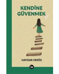 Kendine Güvenmek