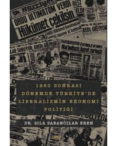1980 sonrası Dönemde Türkiye'de Liberalizmin Ekonomi Politiği