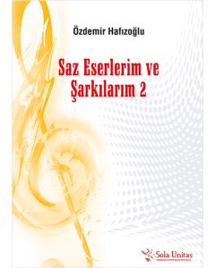 Saz Eserlerim ve Şarkılarım - 2