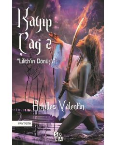 Kayıp Çağ 2 - Lilith’in Dönüşü