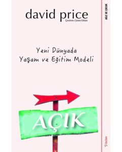 Açık - Yeni Dünyada Yaşam ve Eğitim Modeli