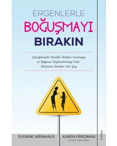 Ergenlerle Boğuşmayı Bırakın