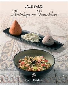 Antakya ve Yemekleri