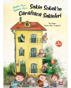 Sakin Sokak’ın Gürültücü Sakinleri