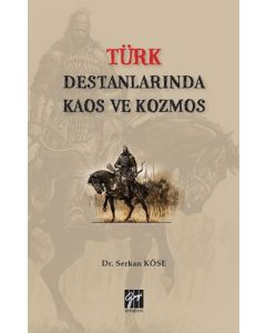 Türk Destanlarında Kaos ve Kozmos