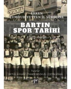 Erken Cumhuriyetten İl Sürecine Bartın Spor Tarihi 1923-1991