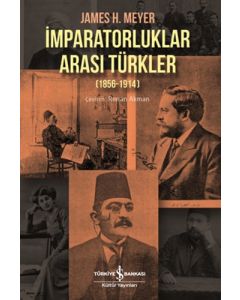 İmparatorluklar Arası Türkler (1856-1914)