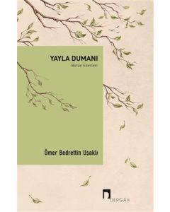 Yayla Dumanı - Bütün Eserleri