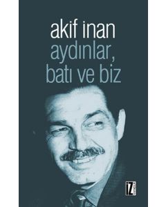 Aydınlar, Batı ve Biz