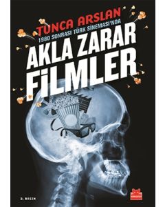 1980 Sonrası Türk Sineması’nda Akla Zarar Filmler