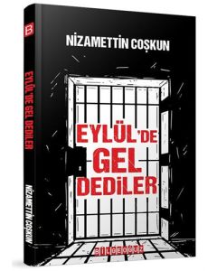 Eylül'de Gel Dediler