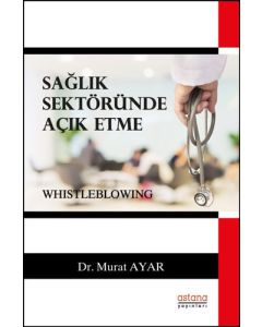 Sağlık Sektöründe Açık Etme