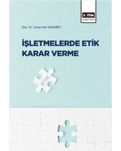 İşletmelerde Etik Karar Verme