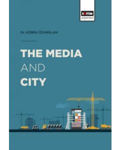 The Media And City