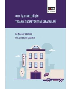 Otel İşletmeleri İçin Tedarik Zinciri Yönetimi Stratejileri