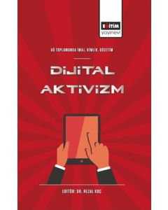 Ağ Toplumunda İmaj, Kimlik, Gözetim - Dijital Aktivizm