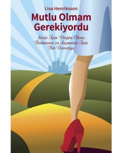 Mutlu Olmam Gerekiyordu