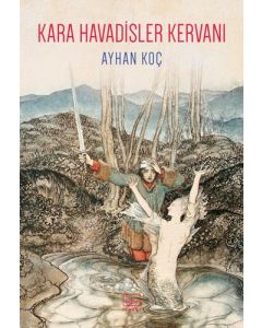 Kara Havadisler Kervanı