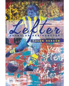 Lefter - Futbolun Ordinaryüsü (Ciltli)