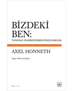 Bizdeki Ben: Tanınma Teorisi Üzerine İncelemeler
