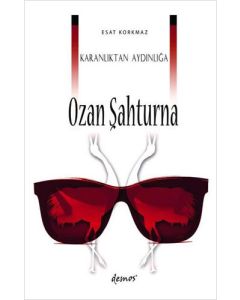Karanlıktan Aydınlığa Ozan Şahturna