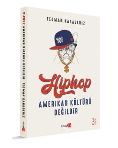 Hiphop Amerikan Kültürü Değildir