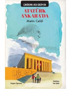 Çekirdek Aile Geziyor - Atatürk Ankara'da