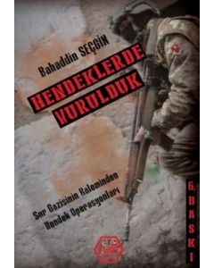 Hendeklerle Vurulduk