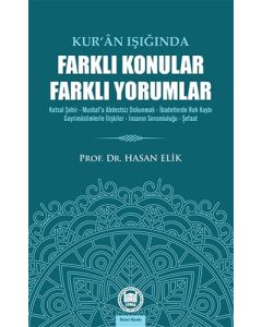 Kur’an Işığında Farklı Konular Farklı Yorumlar