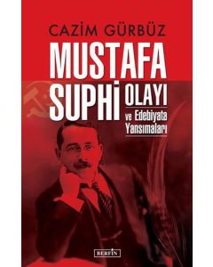 Mustafa Suphi Olayı ve Edebiyata Yansımaları
