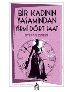 Bir Kadının Yaşamından Yirmi Dört Saat