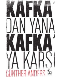 Kafka'dan Yana, Kafka'ya Karşı