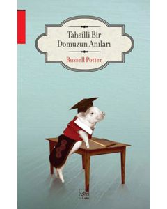 Tahsilli Bir Domuzun Anıları