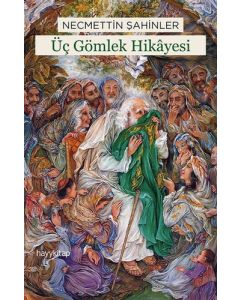 Üç Gömlek Hikayesi