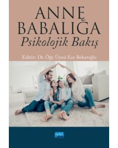 Anne Babalığa Psikolojik Bakış