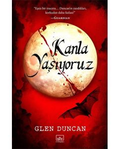 Kanla Yaşıyoruz