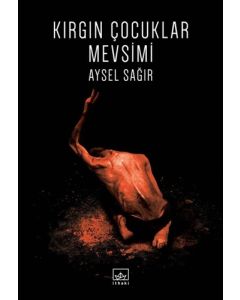Kırgın Çocuklar Mevsimi