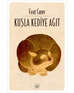 Kuşla Kediye Ağıt
