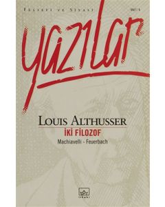Yazılar İki Filozof - Machiavelli Feuerbach