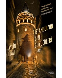 İstanbul'un Gizli Büyücüleri