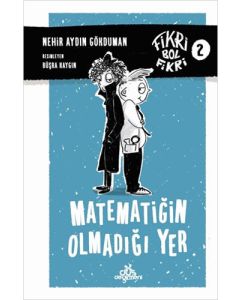Matematiğin Olmadığı Yer (Ciltli)